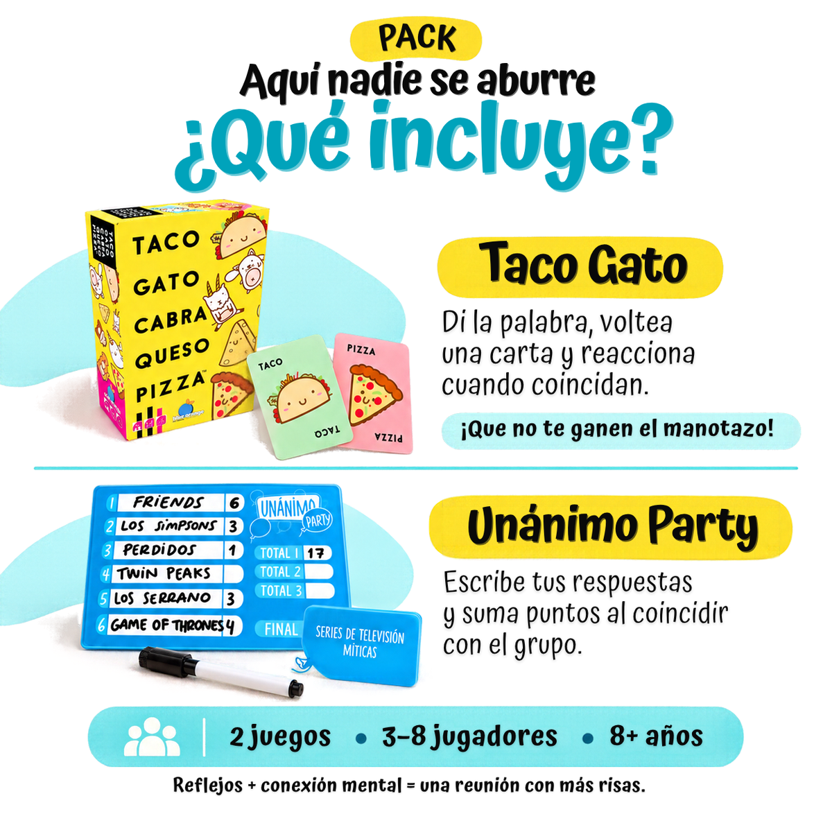Pack Aquí nadie se aburre — Taco Gato + Unánimo Party