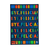 BYE, FELICIA! - Pre Loved - Kukara Games